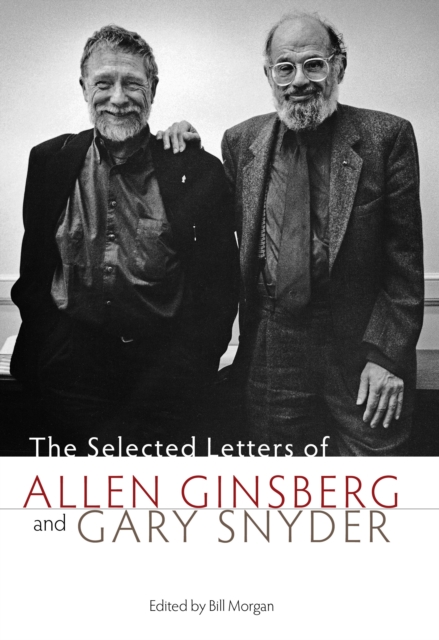 Selected Letters of Allen Ginsberg and Gary Snyder, 1956-1991, EPUB eBook