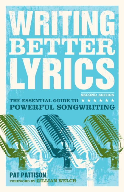 Writing Better Lyrics, Paperback / softback Book