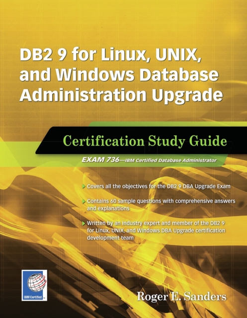 DB2 9 for Linux, UNIX, and Windows Database Administration Upgrade : Certification Study Guide, EPUB eBook