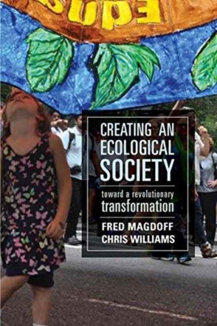Creating an Ecological Society : Toward a Revolutionary Transformation, Paperback / softback Book