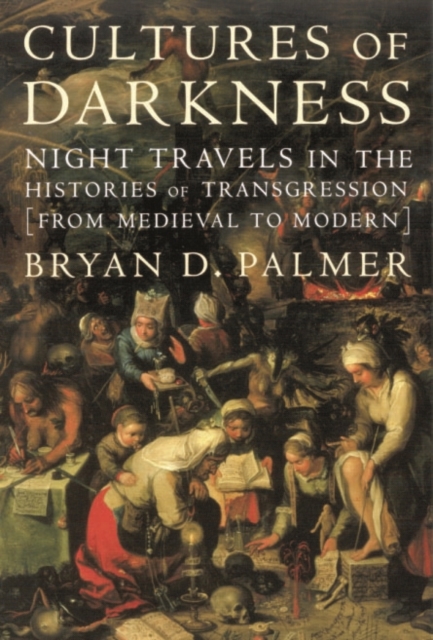 Cultures of Darkness : Night Travels in the Histories of Transgression, EPUB eBook