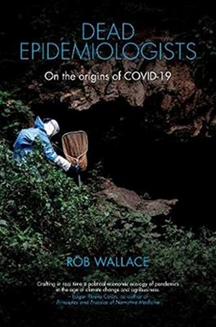 Dead Epidemiologists : On the Origins of COVID-19, Hardback Book