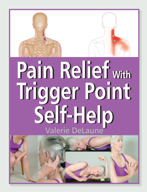 Pain Relief with Trigger Point Self-Help, Paperback / softback Book