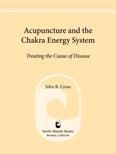 Acupuncture and the Chakra Energy System, EPUB eBook