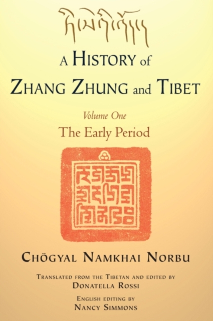 History of Zhang Zhung and Tibet, Volume One, EPUB eBook