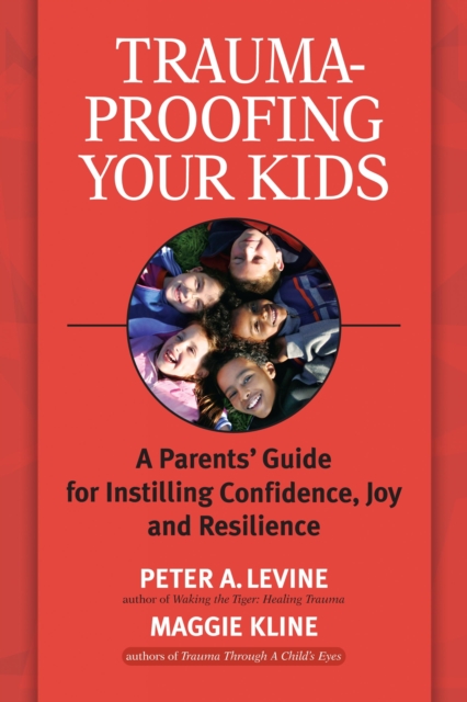 Trauma-Proofing Your Kids, EPUB eBook