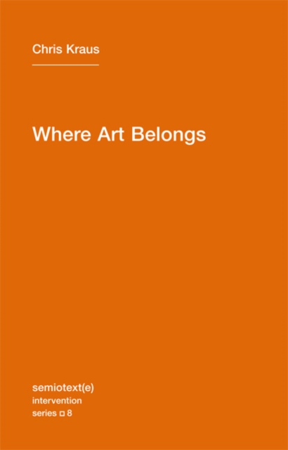 Where Art Belongs : Volume 8, Paperback / softback Book