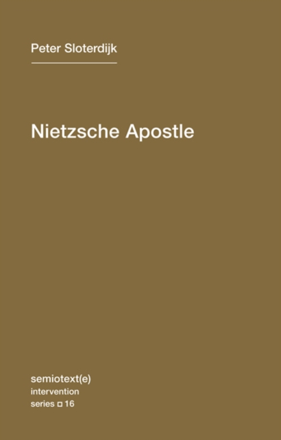 Nietzsche Apostle : Volume 16, Paperback / softback Book
