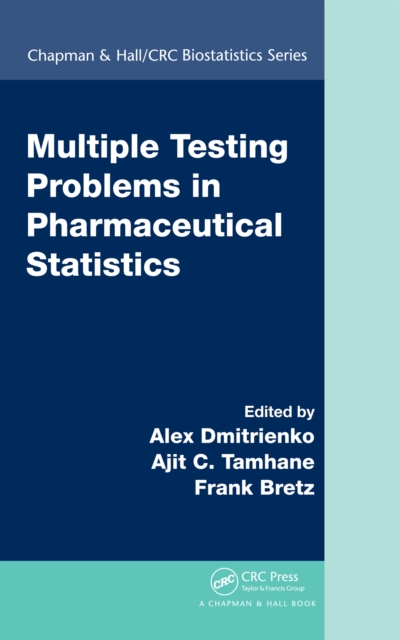 Multiple Testing Problems in Pharmaceutical Statistics, PDF eBook