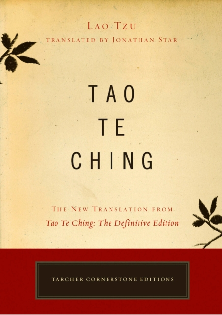 Tao Te Ching : The New Translation from Tao Te Ching: the Definitive Edition, Paperback / softback Book