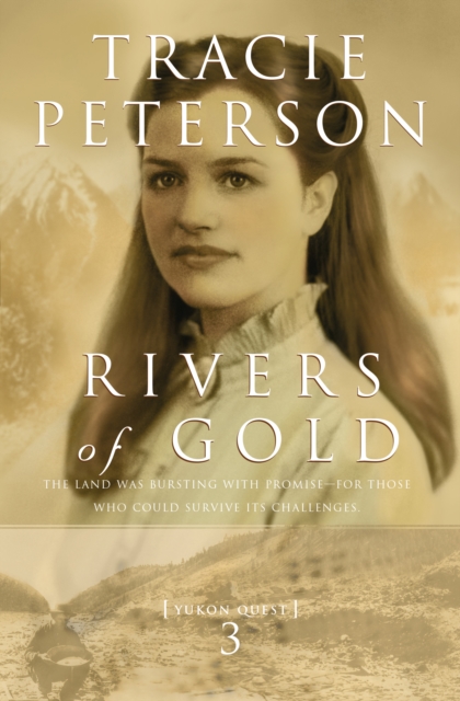 Rivers of Gold (Yukon Quest Book #3), EPUB eBook