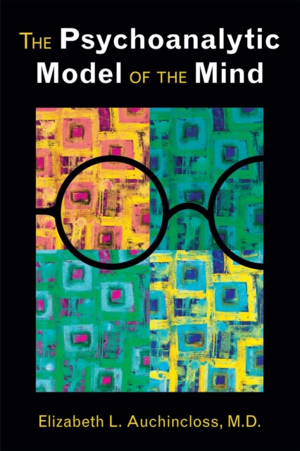 The Psychoanalytic Model of the Mind, EPUB eBook