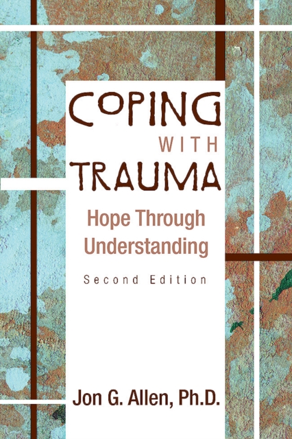 Coping With Trauma : Hope Through Understanding, EPUB eBook