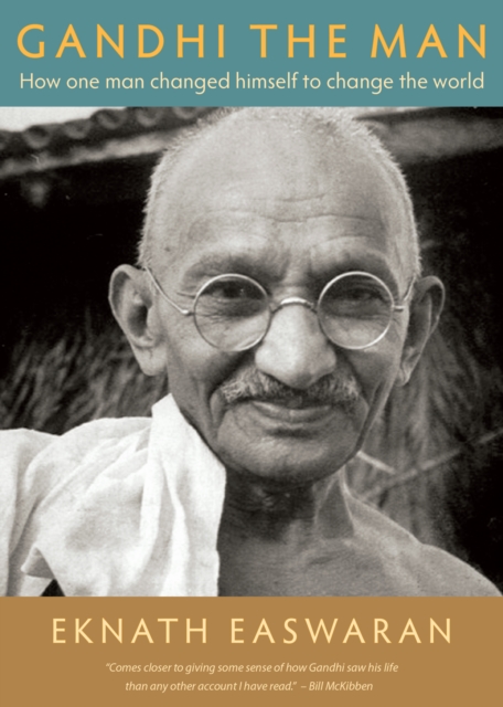 Gandhi the Man : How One Man Changed Himself to Change the World, EPUB eBook