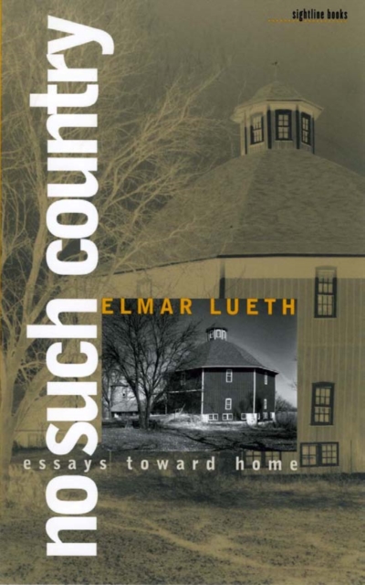 No Such Country : Essays toward Home, PDF eBook