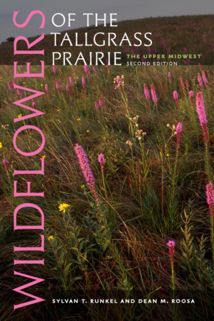 Wildflowers of the Tallgrass Prairie : The Upper Midwest, PDF eBook