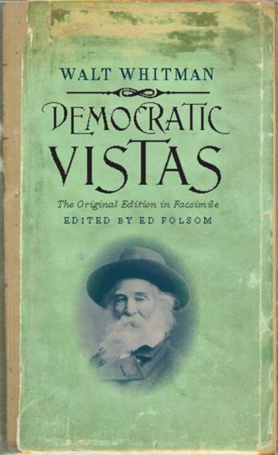 Democratic Vistas : The Original Edition in Facsimile, PDF eBook