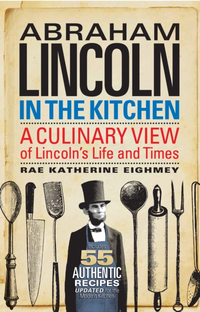 Abraham Lincoln in the Kitchen, EPUB eBook