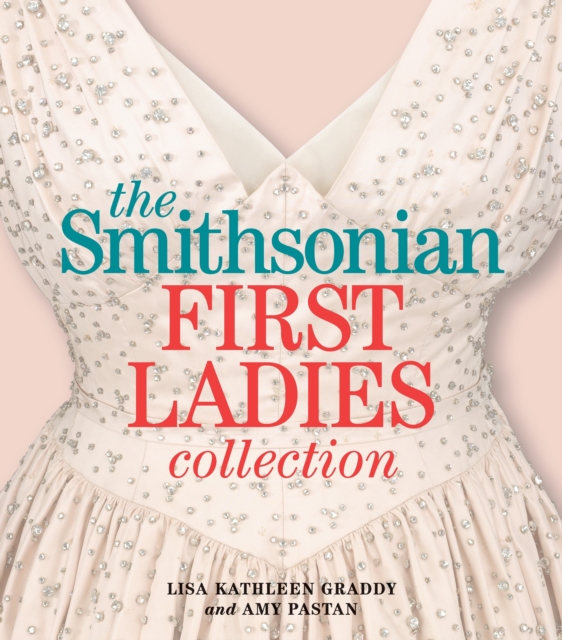 Smithsonian First Ladies Collection, EPUB eBook