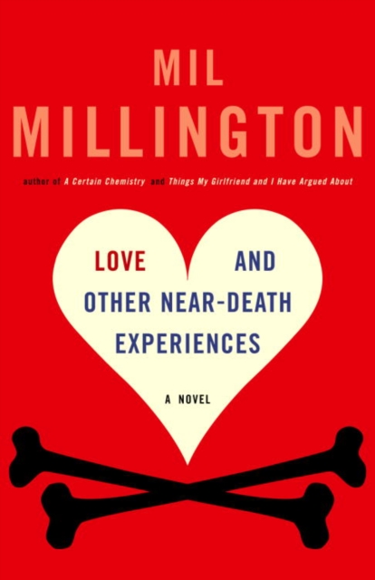 Love and Other Near-Death Experiences, EPUB eBook