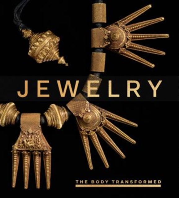 Jewelry - The Body Transformed, Hardback Book