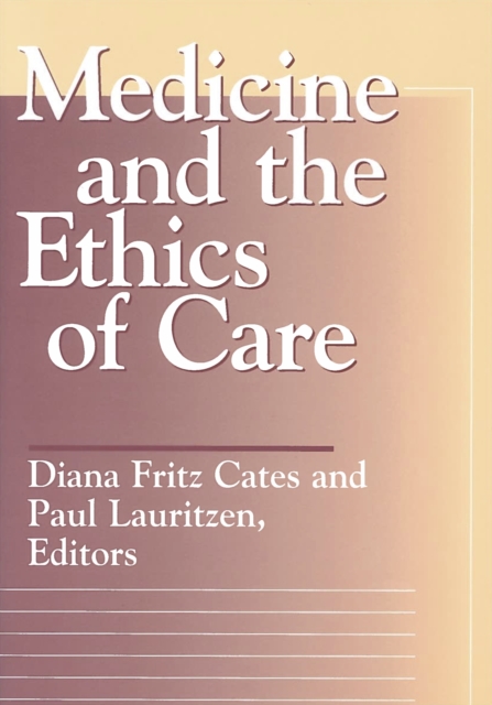 Medicine and the Ethics of Care, PDF eBook