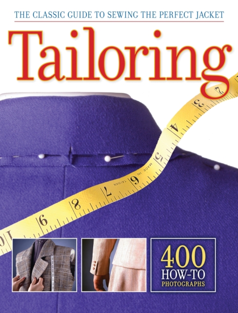 Tailoring : The Classic Guide to Sewing the Perfect Jacket, Paperback / softback Book
