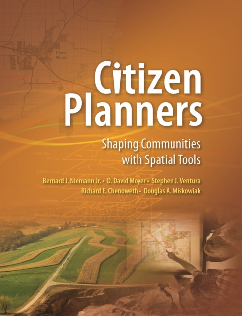 Citizen Planners : Shaping Communities with Spatial Tools, PDF eBook