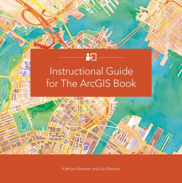 Instructional Guide for The ArcGIS Book, EPUB eBook