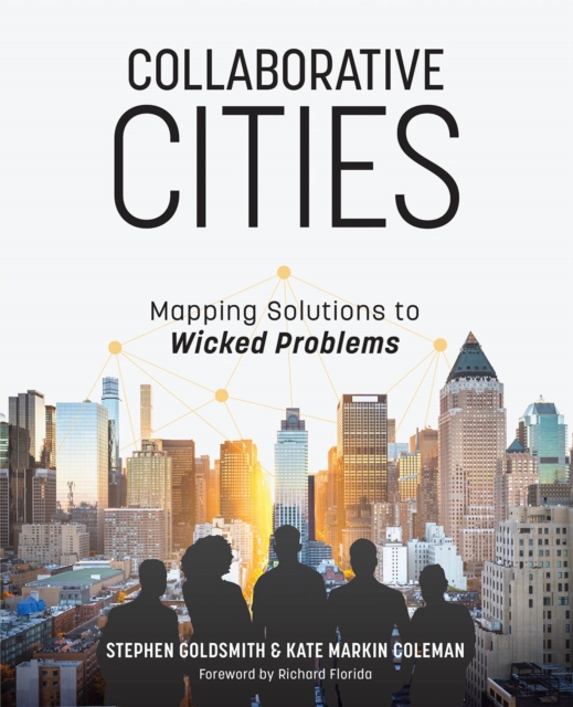 Collaborative Cities : Mapping Solutions to Wicked Problems, EPUB eBook