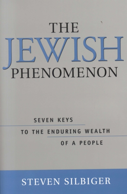Jewish Phenomenon : Seven Keys to the Enduring Wealth of a People, EPUB eBook