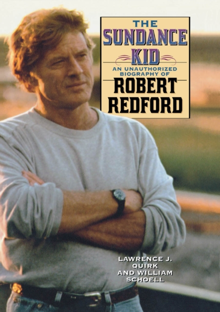 Sundance Kid : A Biography of Robert Redford, EPUB eBook