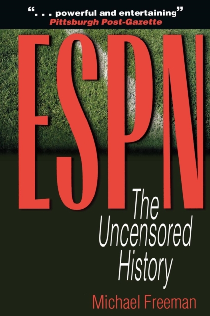 ESPN : The Uncensored History, EPUB eBook
