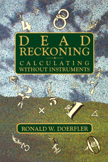 Dead Reckoning : Calculating Without Instruments, EPUB eBook