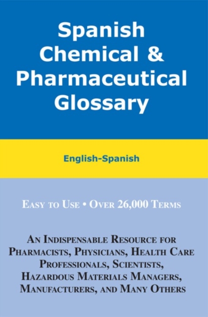 Spanish Chemical and Pharmaceutical Glossary : English-Spanish, Spanish-English, EPUB eBook