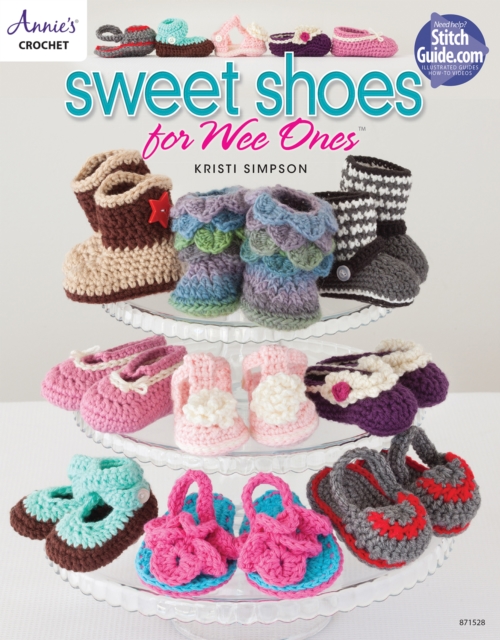 Sweet Shoes for Wee Ones : 15 Crochet Shoe Designs for Babies, Paperback / softback Book