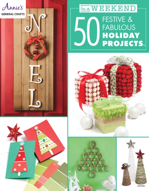 In a Weekend: 50 Festive &amp; Fabulous Holiday Projects, EPUB eBook