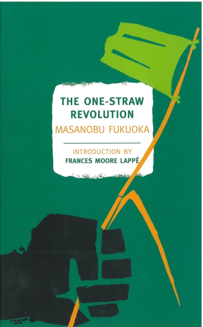 The One-Straw Revolution, Paperback / softback Book