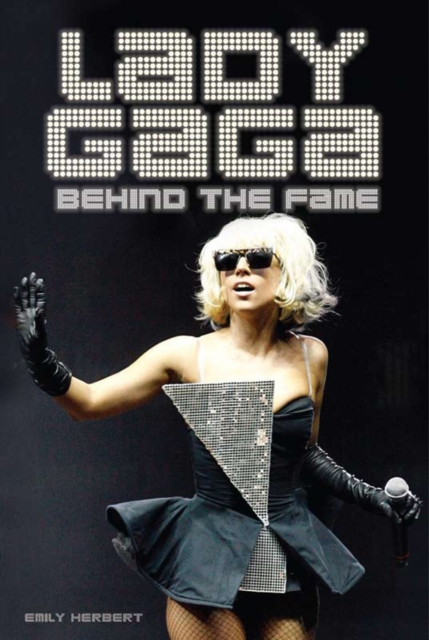 Lady Gaga : Behind the Fame, EPUB eBook
