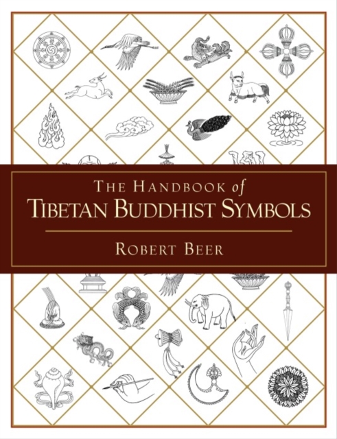 The Handbook of Tibetan Buddhist Symbols, Paperback / softback Book