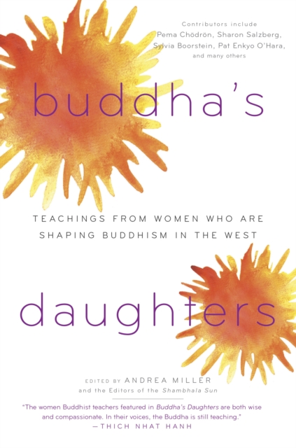 Buddha's Daughters : Teachings from Women Who Are Shaping Buddhism in the West, Paperback / softback Book