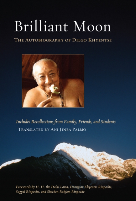 Brilliant Moon : The Autobiography of Dilgo Khyentse, Paperback / softback Book