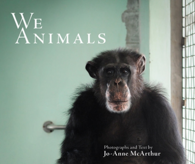 We Animals - Revised Edition, Paperback / softback Book