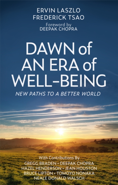Dawn of an Era of Wellbeing : New Paths to a Better World, Paperback / softback Book