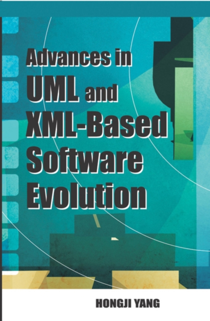 Advances in UML and XML-Based Software Evolution, PDF eBook