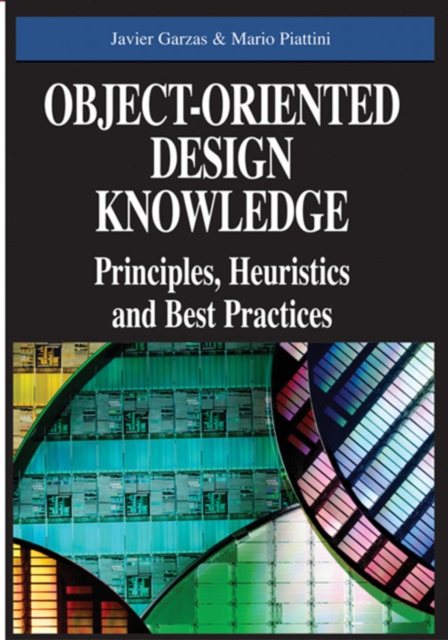 Object-Oriented Design Knowledge: Principles, Heuristics and Best Practices, PDF eBook