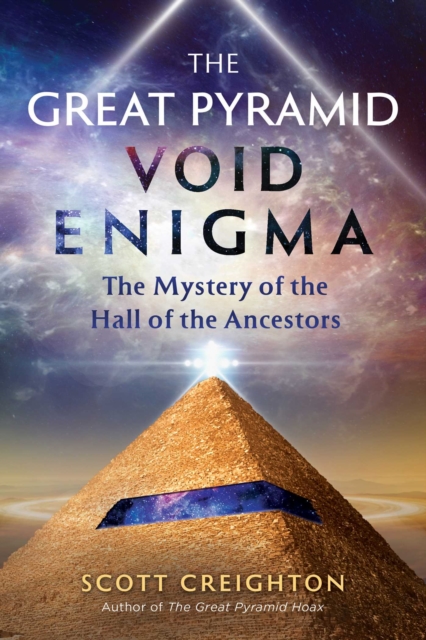 The Great Pyramid Void Enigma : The Mystery of the Hall of the Ancestors, EPUB eBook