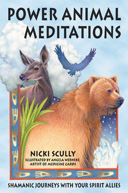 Power Animal Meditations : Shamanic Journeys with Your Spirit Allies, EPUB eBook