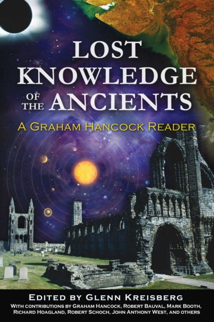 Lost Knowledge of the Ancients : A Graham Hancock Reader, EPUB eBook