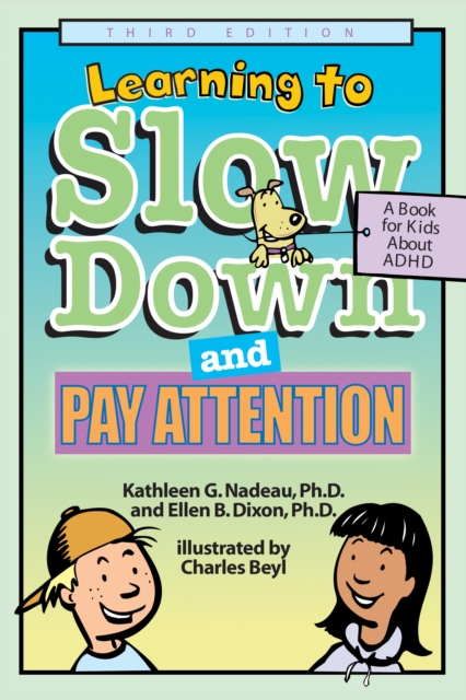 Learning to Slow Down and Pay Attention : A Book for Kids About ADHD, Paperback / softback Book